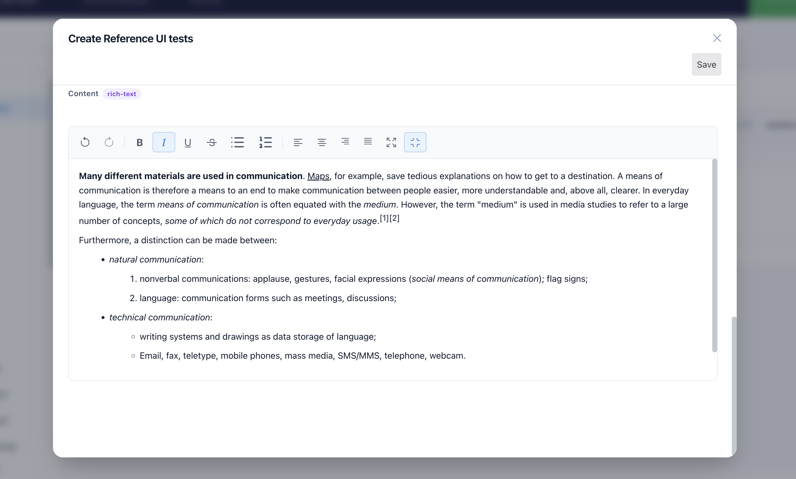A rich-text field: toolbar with undo, redo, bold, italic, underline, strikethrough, bulleted and numbered lists, alignment and maximize, above formatted text with nested lists